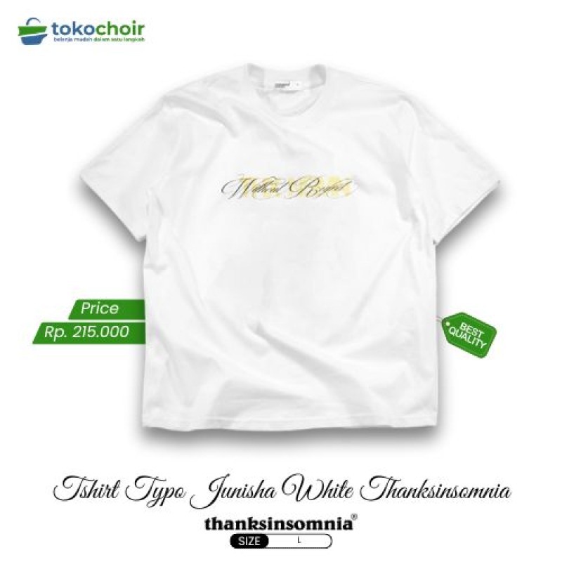Tshirt Typo Junisha White Thanksinsomnia